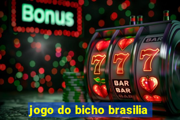 jogo do bicho brasilia